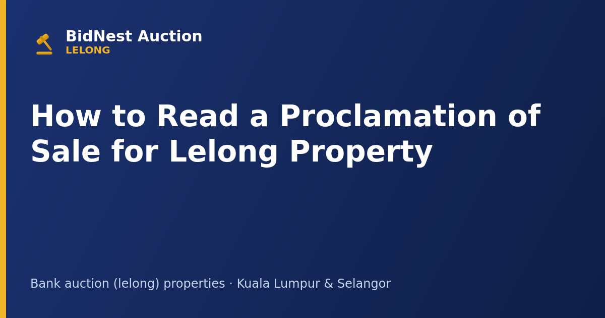 How to Read a Proclamation of Sale for Lelong Property